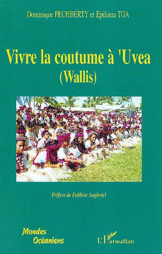 Vivre la coutume à 'Uvea, Wallis