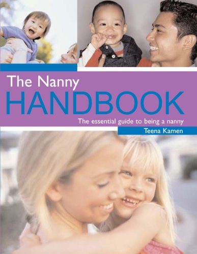 The Nanny Handbook: The Essential Guide to Being a Nanny
