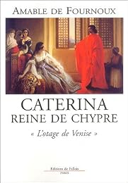 Caterina, reine de Chypre