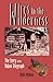Wires in the Wilderness: The Story of the Yukon Telegraph by Bill Miller