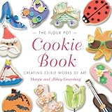 "The Flour Pot Cookie Book Creating Edible Works of Art" av Margie Greenberg