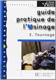 Guide pratique de l'usinage