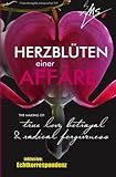 Image de Herzblüten einer Affäre: The making of: true love, betrayal and radical forgiveness (German Edition)