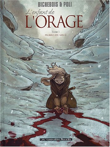 L'Enfant de l'orage, tome 1 : Pierres de sang by 