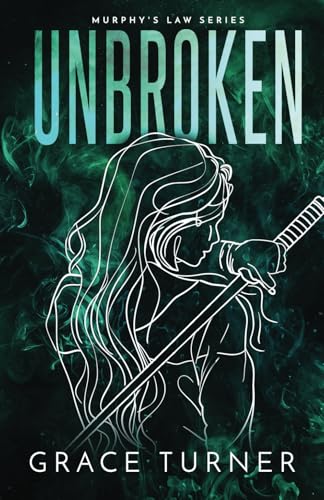 Unbroken (Murphy's Law, Book 4)