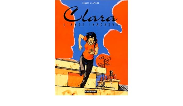 Clara Tome 2 Lange Inachevé Jean Christophe Chauzy - 