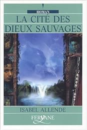 La  cité des dieux sauvages