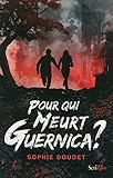 Pour qui meurt Guernica ? by 