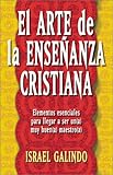 El Arte de la Enseñanza Cristiana (Spanish Edition) by 