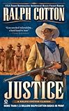 Justice: A Ralph Cotton Classic