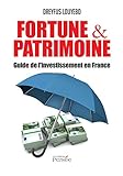Fortune & patrimoine guide de l'investissement en France by 