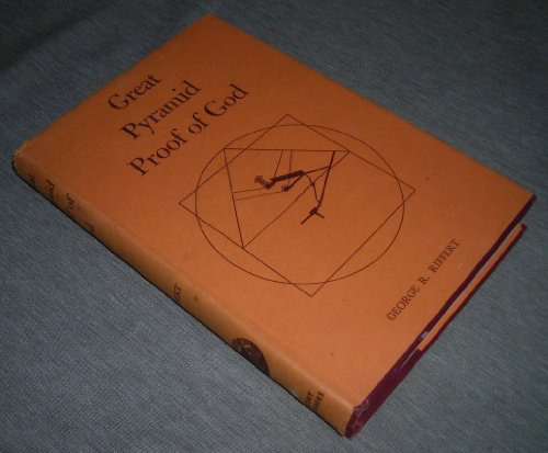 Great Pyramid Proof of God by George R. Riffert (Hardcover)