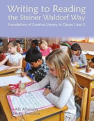 Writing to Reading the Steiner Waldorf