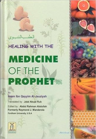 Healing With The Medicine Of The Prophet Al Jauziyah Imam Ibn Qayyim 9781591440437 Amazon Com Books