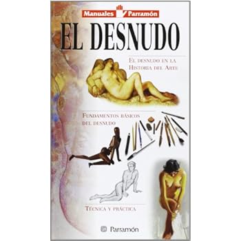 Desnudo (Manuales parramón) Desnudo (Manuales parramón)