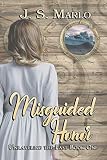 Misguided Honor (): Unraveling the Past Book 1) by J.S. Marlo