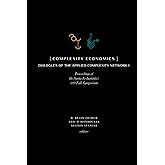 Complexity Economics: Proceedings of the Santa Fe Institute's 2019 Fall Symposium