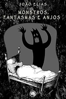 Livro Monstros, fantasmas e anjos
