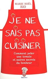 Je ne sais pas cuisiner