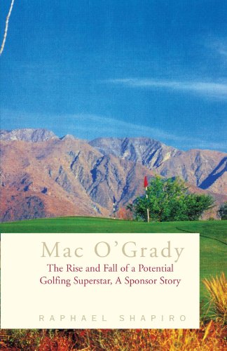 Mac O'Grady: The Rise and Fall of a Potential Golfing Superstar, A Sponsor Story