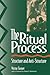 The Ritual Process: Structure and Anti-Structure (Foundations of Human Behavior)