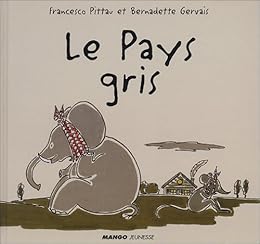 Le  pays gris