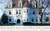 Westmoreland and Portland Places: The History and Architecture of America's Premier Private Streets, 1888-1988 by 