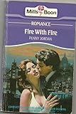 Front cover for the book Fire With Fire by Penny Jordan