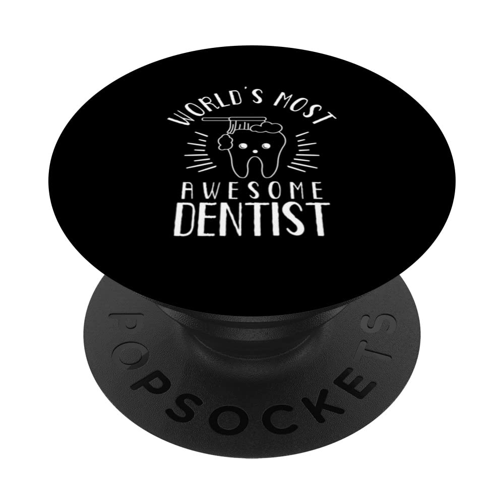 World's Most Awesome Dentist Tooth Dentistry Job Dentists PopSockets Swappable PopGrip