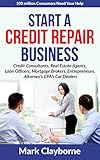 Start a Credit Repair Business-(5 hour Transcribed Interview Q&A Format): 100 Million Consumers Need Your Help - (5 hour Transcribed Interview Q&A Format)