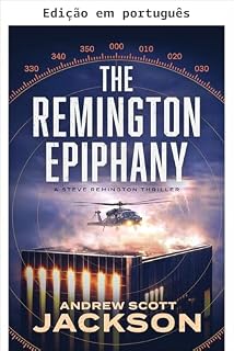 Livro A epifania Remington (Thrillers Steve Remington Livro 2)