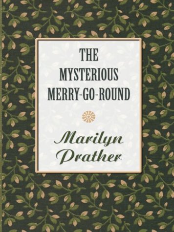 The Mysterious Merry-Go-Round