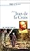 Prier 15 jours avec Jean de la Croix by 