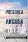 Livro Presença não ansiosa: Segredos eficazes para controlar a ansiedade inspirados na Bíblia