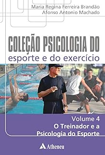Livro O Treinador e a Psicologia do Esporte (Coleção Psicologia do esporte e do exercício)
