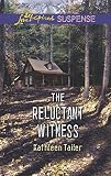 The Reluctant Witness (Love Inspired Suspense)