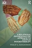 A Relational Psychoanalytic Approach to Couples Psychotherapy (Relational Perspectives Book Series)