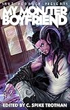 Smut Peddler Presents: My Monster Boyfriend by