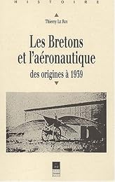Les  Bretons et l'aéronautique des origines à 1939