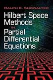 Hilbert Space Methods in Partial Differential