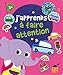 J'apprends à faire attention by 