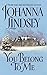 You Belong to Me: A Steamy Historical Romance of Deception and Passion (Cardinia's Royal Family, 2)