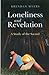 Loneliness and Revelation: A Study of the Sacred