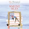She Persisted: Simone Biles: She Persisted