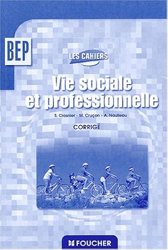 Download Vie sociale et professionnelle BEP : Corrigé PDF