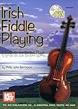 Mel Bay Presents Irish Fiddle Playing: A Guide for the Serious Player