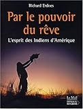 Par le pouvoir du rÃªve (French Edition) by 