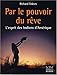 Par le pouvoir du rÃªve (French Edition) by 