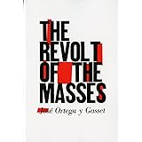 The Revolt of the Masses