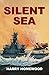 Silent Sea (The Silent War Book 2)